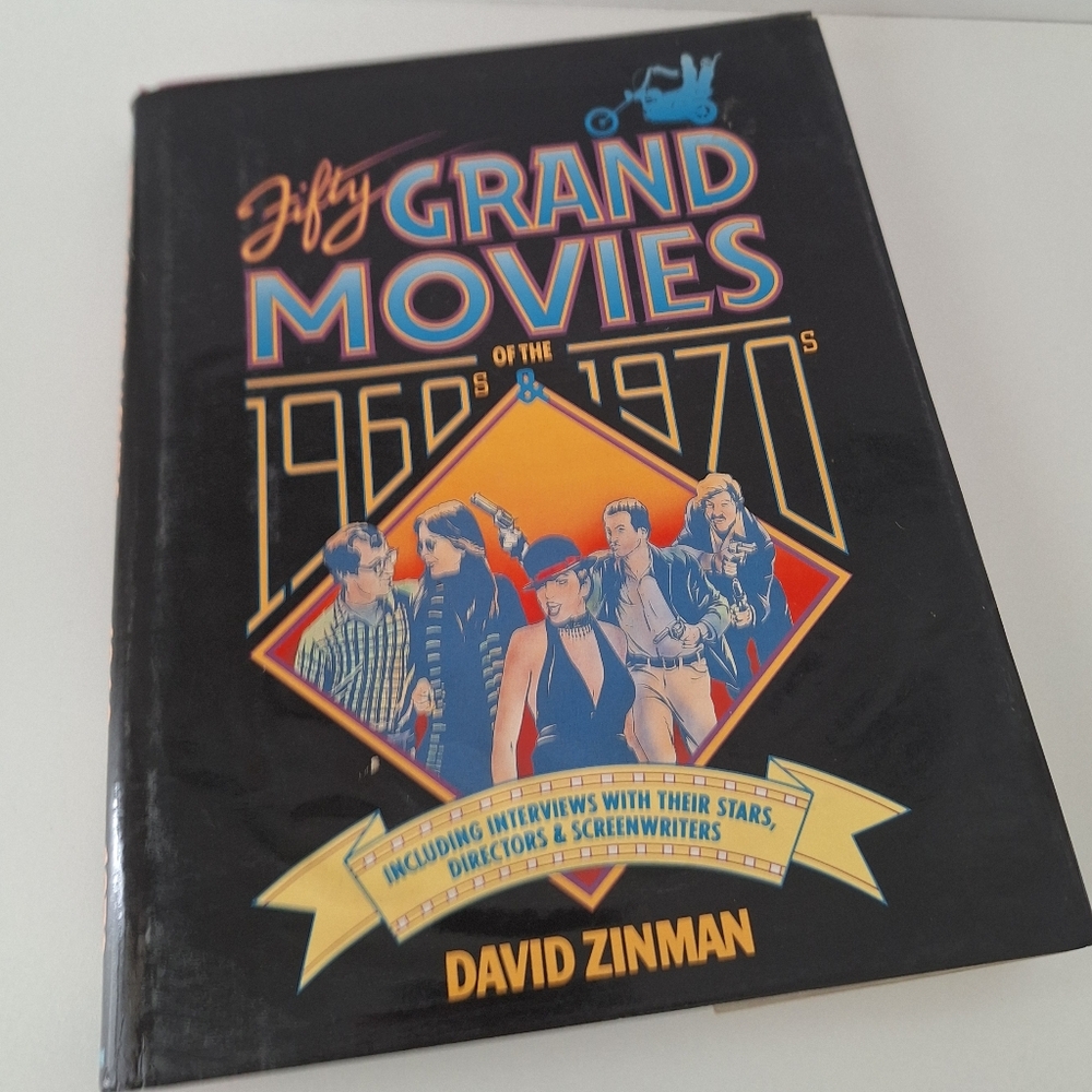 Fifty Grand Movies of the 1960s & 1970s by David Zinman Hardcover 1st Edition